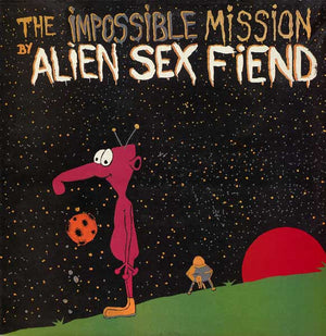 ALIEN SEX FIEND | IMPOSSIBLE MISSION - 12