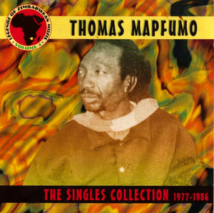 THOMAS MAPFUMO | SINGLES COLLECTION 1977-1986