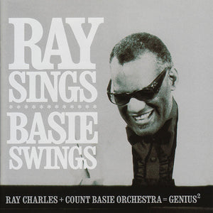 RAY CHARLES / COUNT BASIE ORCHESTRA | RAY SINGS BASIE SWINGS