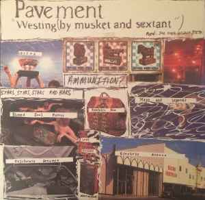 PAVEMENT | WESTING BY MUSKET AND SEXTANT - REISSUE