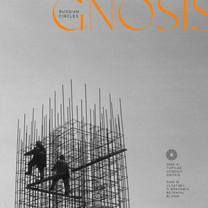 RUSSIAN CIRCLES | GNOSIS