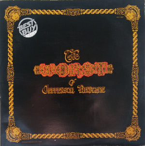 JEFFERSON AIRPLANE | WORST OF JEFFERSON AIRPLANE - 1980 BESTBUY REISSUE