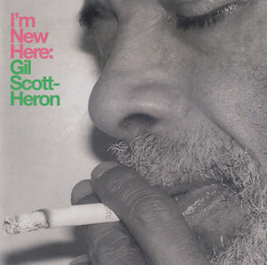 GIL SCOTT HERON | IM NEW HERE