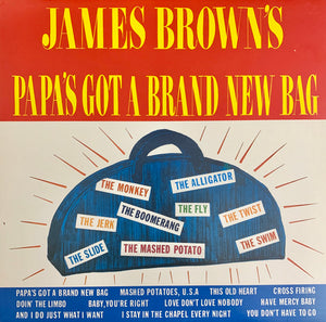 JAMES BROWN | PAPAS GOT A BRAND NEW BAG - US / CA - REISSUE