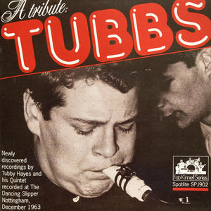 TUBBY HAYES QUINTET | TRIBUTE TUBBS