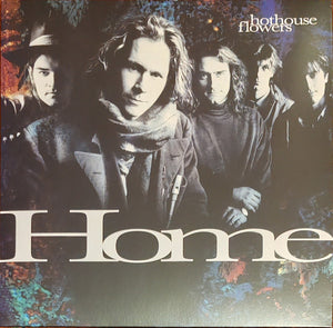 HOTHOUSE FLOWERS | HOME - EU 2025 REISSUE