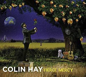 COLIN HAY | FIERCE MERCY (DIGI)