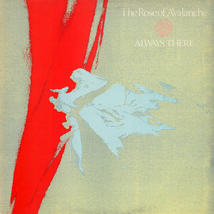 ROSE OF AVALANCHE | ALWAYS THERE - UK PRESSING