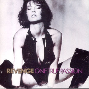 REVENGE | ONE TRUE PASSION