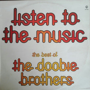 DOOBIE BROTHERS | LISTEN TO THE MUSIC - THE BEST OF THE DOOBIE BROTHERS - NZ