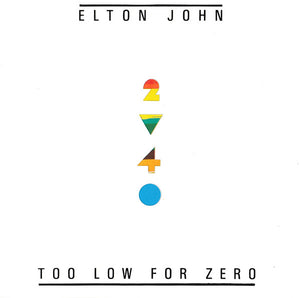 ELTON JOHN | TOO LOW FOR ZERO