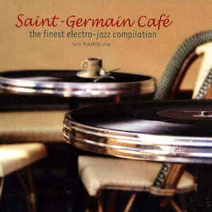 VARIOUS | SAINT GERMAIN DES PRES CAFE (DIGI)
