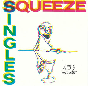 SQUEEZE | SINGLES - 45'S AND UNDER