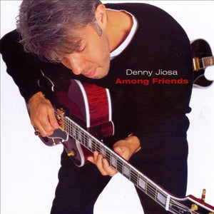 DENNY JIOSA | AMONG FRIENDS