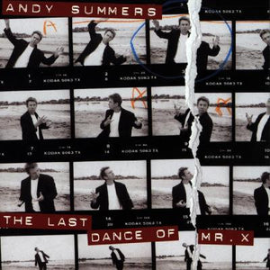 ANDY SUMMERS | LAST DANCE OF MR X