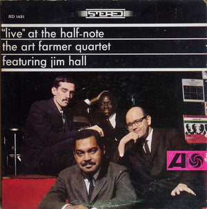 ART FARMER / JIM HALL | LIVE AT THE HALF NOTE