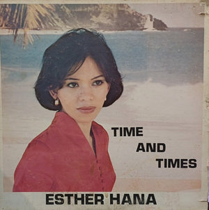 ESTHER HANA | TIME AND TIMES