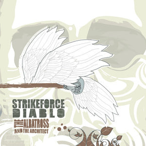 STRIKEFORCE DIABLO | ALBATROSS AND THE ARCHITECT