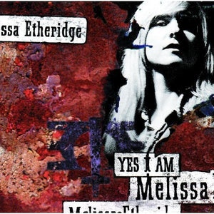 MELISSA ETHERIDGE | YES I AM