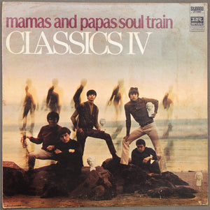 CLASSICS IV | MAMAS AND PAPAS / SOUL TRAIN