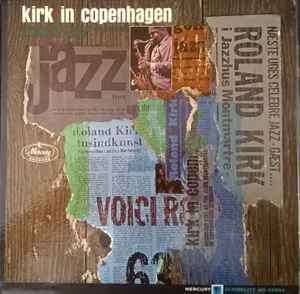 RAHSAAN ROLAND KIRK | KIRK IN COPENHAGEN