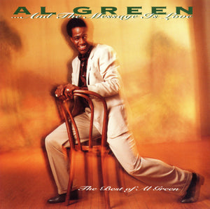 AL GREEN | AND THE MESSAGE IS LOVE BEST OF