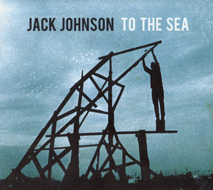 JACK JOHNSON | TO THE SEA (DIGI)