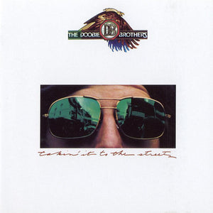 DOOBIE BROTHERS | TAKIN' IT TO THE STREETS