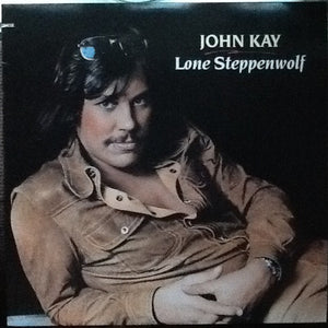 JOHN KAY | LONE STEPPENWOLF