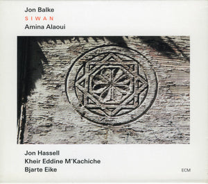 JON BALKE / JON HASSELL | SIWAN
