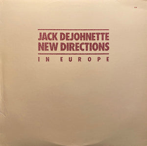 JACK DEJOHNETTE | NEW DIRECTIONS IN EUROPE - DELETION CUT