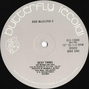 BOB MCGILPIN | SEXY THING - 12 - BUTTERFLY SLEEVE