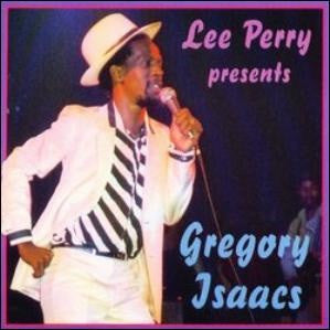 GREGORY ISAACS | LEE PERRY PRESENTS GREGORY ISAACS