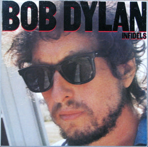 BOB DYLAN | INFIDELS - US