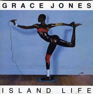 GRACE JONES | ISLAND LIFE