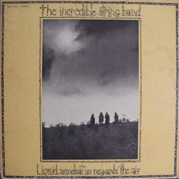 INCREDIBLE STRING BAND | LIQUID ACROBAT AS REGARDS THE AIR - US