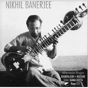 NIKHIL BANERJEE | AFTERNOON RAGAS