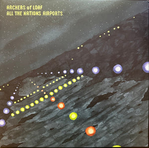 ARCHERS OF LOAF | ALL THE NATIONS AIRPORTS - 2012 CLEAR WAX REISSUE