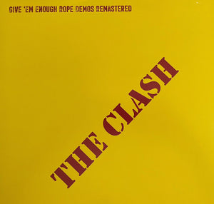 CLASH | GIVE 'EM ENOUGH ROPE DEMOS REMASTERED (UNOFFICIAL YELLOW EDITION)