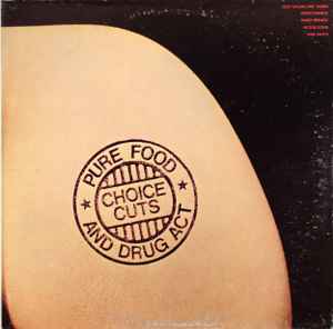 PURE FOOD AND DRUG ACT | CHOICE CUTS