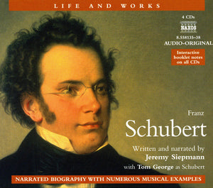 SCHUBERT | LIFE AND WORKS (4CD AUDIOBOOK)