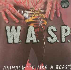 WASP | ANIMAL (F**K LIKE A BEAST)