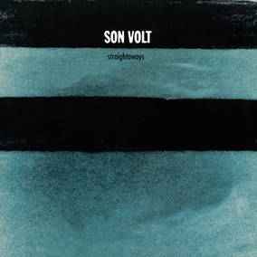 SON VOLT | STRAIGHTAWAYS - 1997