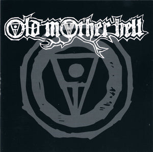 OLD MOTHER HELL | OLD MOTHER HELL