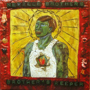NEVILLE BROTHERS | BROTHERS KEEPER - UK