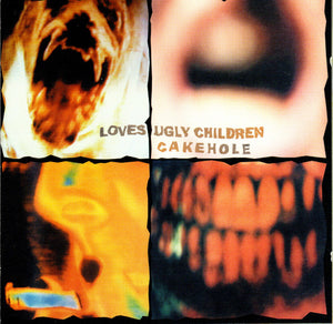 LOVES UGLY CHILDREN | CAKEHOLE