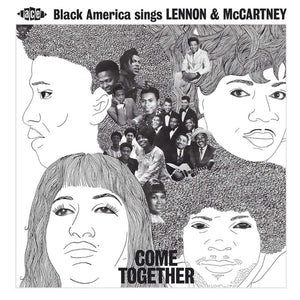 BEATLES / VARIOUS | COME TOGETHER BLACK AMERICA SINGS LENNON AND MCCARTNEY