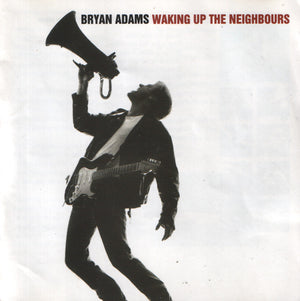 BRYAN ADAMS | WAKING UP THE NEIGHBOURS