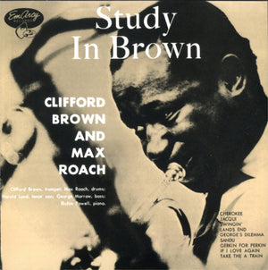 CLIFFORD BROWN / MAX ROACH | STUDY IN BROWN