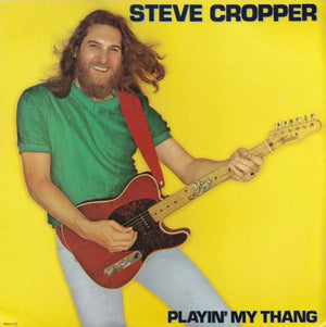 STEVE CROPPER | PLAYIN MY THANG